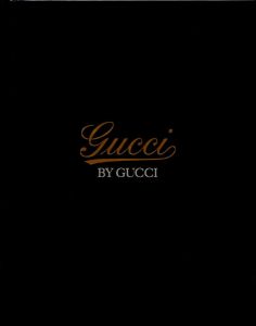 gucci by GUCCI / Author: Sarah Mower