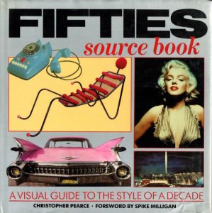 著：クリストファー・ピアース／(Fifties Source Book a Visual Guide to The Style of a Decade / Author: Christopher Pearce)のサムネール