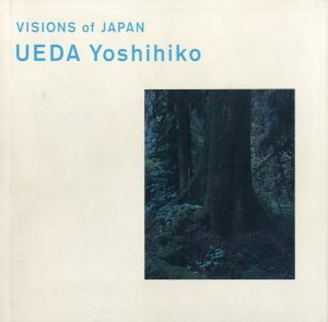 VISIONS of JAPAN UEDA Yoshihiko／著：上田義彦／(VISIONS of JAPAN UEDA Yoshihiko / Author: Yoshihiko Ueda)のサムネール