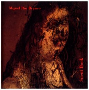 Silent Book／ミゲル・リオ＝ブランコ／(Silent Book / Miguel Rio Branco)のサムネール