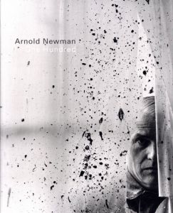 One Hundred / Photo: Arnold Newman Foreword: Gregory Heisler
