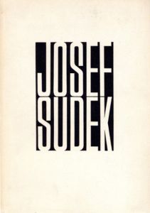 JOSEF SUDEK FOTO GRAFIE / Josef Sudek
