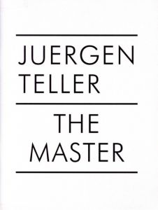 The Master vol.1／ユルゲン・テラー／(The Master vol.1 / Juergen Teller)のサムネール