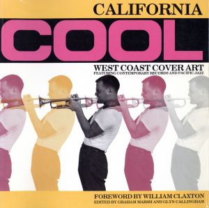 California Cool: West Coast Cover Art / Edit: Glyn Callingham, Graham Marsh
