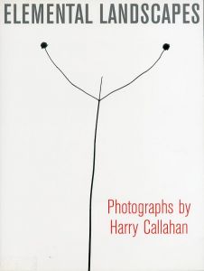 ELEMENTAL LANDSCAPES: Photographs by Harry Callahan／写真：ハリー・キャラハン　　編：キャサリン・ウェア／(ELEMENTAL LANDSCAPES: Photographs by Harry Callahan / Photo: Harry Callahan　Edit: Katherin Ware)のサムネール