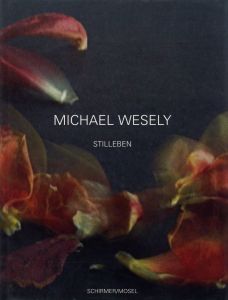 MICHAEL WESELY　STILLEBENのサムネール