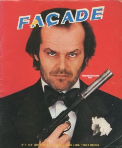 FACADE No.7　　表紙: ジャック・ニコルソン 　裏表紙: DJEMILA / ディレクション：Alain Benoist