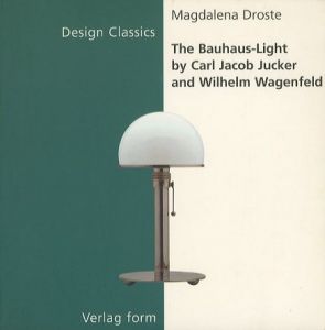 The Bauhaus-Light by Carl Jacob Jucker and Wilhelm Wagenfeldのサムネール