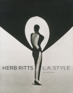 HERB RITTS　L.A. STYLE／写真：ハーブ・リッツ　著：ポール・マルティノ／(HERB RITTS　L.A. STYLE / Photo: Herb Ritts　Author: Paul Martineau)のサムネール