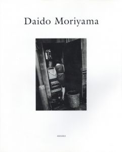 Daido Moriyama 1965~／写真：森山大道　編：上田義彦／(Daido Moriyama 1965~ / Photo: Daido Moriyama　Edit: Yoshihiko Ueda)のサムネール