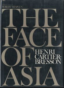 THE FACE OF ASIA／写真：アンリ・カルティエ＝ブレッソン　序文：ロバート・シャプレン／(THE FACE OF ASIA / Photo: Henri Cartier-Bresson　Foreword: Robert Shaplen)のサムネール
