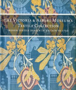 THE VICTORIA & ALBERT MUSEUM'S TEXTILE COLLECTION WOVEN TEXTILE DESIGN IN BRITAIN TO 1750 / Author:  Natalie Rothstein