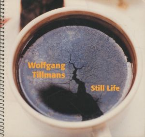 Still Life／著：ヴォルフガング・ティルマンス　文：ベンジャミン・ポール／(Still Life / Author: Wolfgang Tillmans　Text: Benjamin Paul)のサムネール