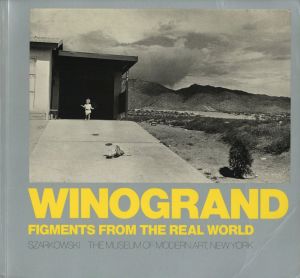 WINOGRAND FIGMENTS FROM THE REAL WORLD／写真：ゲイリー・ウィノグランド　企画：ジョン・シャーカフスキー／(WINOGRAND FIGMENTS FROM THE REAL WORLD / Photo: Garry Winogrand　Organized: John Szarkowski)のサムネール