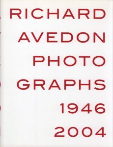 RICHARD AVEDON PHOTOGRAPHS 1946-2004／リチャード・アヴェドン／(RICHARD AVEDON PHOTOGRAPHS 1946-2004 / Richard Avedon)のサムネール