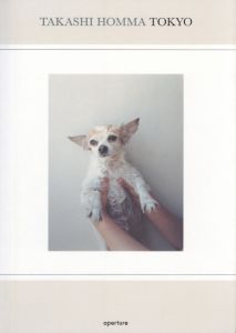 TAKASHI HOMMA TOKYO／著：ホンマタカシ　エッセイ：アイヴァン・ヴァルタニアン／(TAKASHI HOMMA TOKYO / Author: Takashi Homma　Essay: Ivan Vartanian)のサムネール