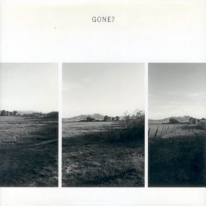GONE?／写真・序文：ロバート・アダムス　あとがき：ハインツ・リースブロック／(GONE? / Photo, Foreword: Robert Adams　Afterword: Heinz Liesbrock)のサムネール