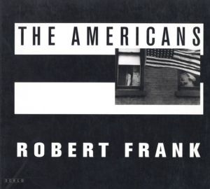 THE AMERICANS／写真：ロバート・フランク　序文：ジャック・ケルアック／(THE AMERICANS / Photo: Robert Frank　Foreword: Jack Kerouac)のサムネール