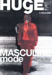 HUgE 11月号  2006   No.029   "MASCULINEmode "  アレキサンダー・マックイーン、マルタン・マルジェラ、他のサムネール