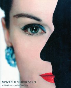アーウィン・ブルーメンフェルド　美の秘密／編：東京都写真美術館／(Erwin Blumenfeld a hidden ritual of beauty / Edit: Tokyo Metropolitan Museum of Photography)のサムネール