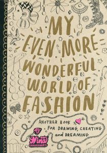 MY  EVEN MORE WONDERFUL WORLD OF FASHION ・NINA CHAKRABARTI / Nina Chakrabarti