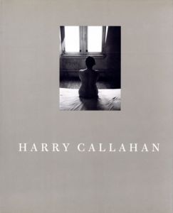HARRY CALLAHAN／著：ワシントン・ナショナル・ギャラリー　写真：ハリー・キャラハン　文：サラ・グリーナフ／(HARRY CALLAHAN / Author: National gallery of art, Washington　Photo: Harry Callahan　Text: Sarah Greenough)のサムネール