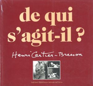 de qui s'agit-il ?／アンリ・カルティエ＝ブレッソン／(de qui s'agit-il ? / Henri Cartier-Bresson)のサムネール