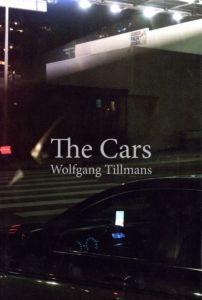 The Cars／写真・編・デザイン：ヴォルフガング・ティルマンス／(The Cars / Photo, Edit, Design: Wolfgang Tillmans)のサムネール