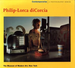 Philip-Lorca diCorcia／著：フィリップ＝ロルカ・ディコルシア　エッセイ：ピーター・ガラシ／(Philip-Lorca diCorcia / Author: Philip-Lorca diCorcia　Essay: Peter Galassi)のサムネール