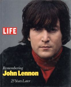 LIFE Remembering John Lennon 25 Years Later / Edit: Robert Andreas