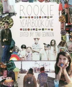 ROOKIE YEARBOOK ONE EDITED BY TAVI GEVINSON / Edit: Tavi Gevinson