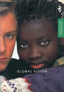 GLOBAL VISION UNITED COLOR OF BENETTON. / 編：ベネトングループ