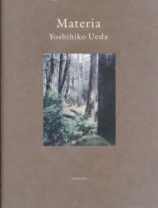 Materia Yoshihiko Ueda／著：上田義彦　グラフィックデザイン：中島英樹／(Materia Yoshihiko Ueda / Author: Yoshihiko Ueda　Graphic design: Hideki Nakajima)のサムネール