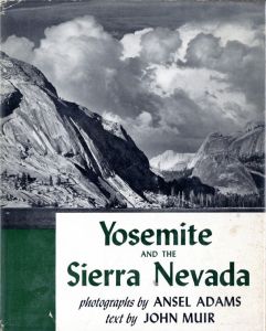 Yosemite and the Sierra Nevada／写真：アンセル・アダムス／(Yosemite and the Sierra Nevada / Photo: Ansel Adams)のサムネール