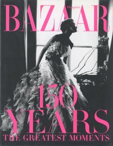 Harper's BAZZAR 150 YEARS／編：サラ・マッシー／(Harper's BAZZAR 150 YEARS / Edit: Sarah Massey)のサムネール