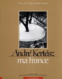 Andre Kertesz ma France／アンドレ・ケルテス／(Andre Kertesz ma France / Andre Kertesz)のサムネール