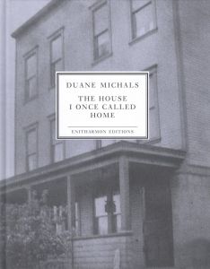 The House I Once Called Home／デュアン・マイケルズ／(The House I Once Called Home / Duane Michals)のサムネール