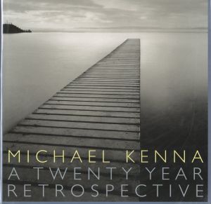 A TWENTY YEAR RETROSPECTIVE／マイケル・ケンナ／(A TWENTY YEAR RETROSPECTIVE / Michael Kenna)のサムネール