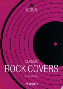CLASSIC ROCK COVERS / Michael Ochs