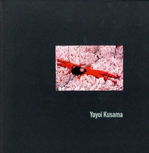 Yayoi Kusama / Yayoi Kusama