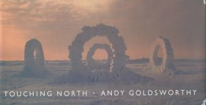 TOUCHING NORTH / Andy Goldsworthy