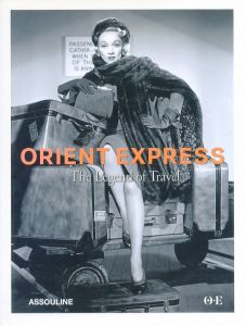 ORIENT EXPRESS The legend of Travel / Contribution: Sixtine Dubly