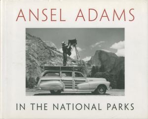 ANSEL ADAMS IN THE NATIONAL PARKS / Ansel Adams