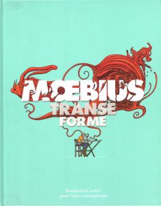 MOEBIUS　Transe Forme / Illustration: Moebius（Jean Giraud Moebius）
