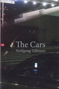The Cars／写真・編・デザイン：ヴォルフガング・ティルマンス／(The Cars / Photo, Edit, Design: Wolfgang Tillmans)のサムネール