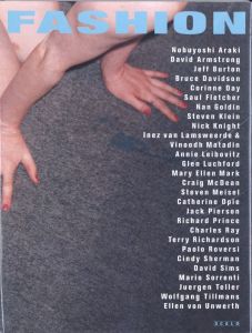 FASHION Photography of the Nineties／写真：荒木経惟、ナン・ゴールディン、ニック・ナイト他／(FASHION Photography of the Nineties / Photo: Nobuyoshi Araki, Nan Goldin, Nick Night, and more)のサムネール
