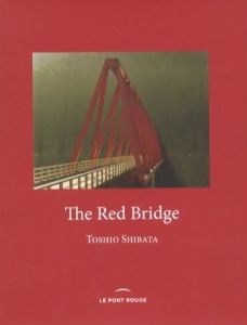The Red Bridge／柴田敏雄／(The Red Bridge / Toshio Shibata)のサムネール