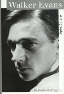 WALKER EVANS: A Biography／写真：ウォーカー・エヴァンス　著：ベリンダ・ラスボーン／(WALKER EVANS: A Biography / Photo: Walker Evans　Author: Belinda Rathbone)のサムネール