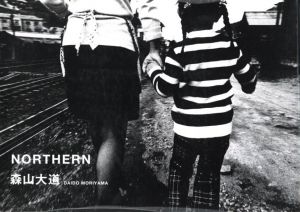 森山大道　NORTHERN／森山大道／(DAIDO MORIYAMA　NORTHERN / Daido Moriyama)のサムネール