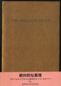 絶対的な真理　　カリフォルニアから亡命中のルイス・ボルツへ／ジョン・ゴセージ／(THE ABOSOLUTE TRUTH/ CALIFORNIA, FOR LEWIS BALTZ IN EXILE / John Gossage)のサムネール